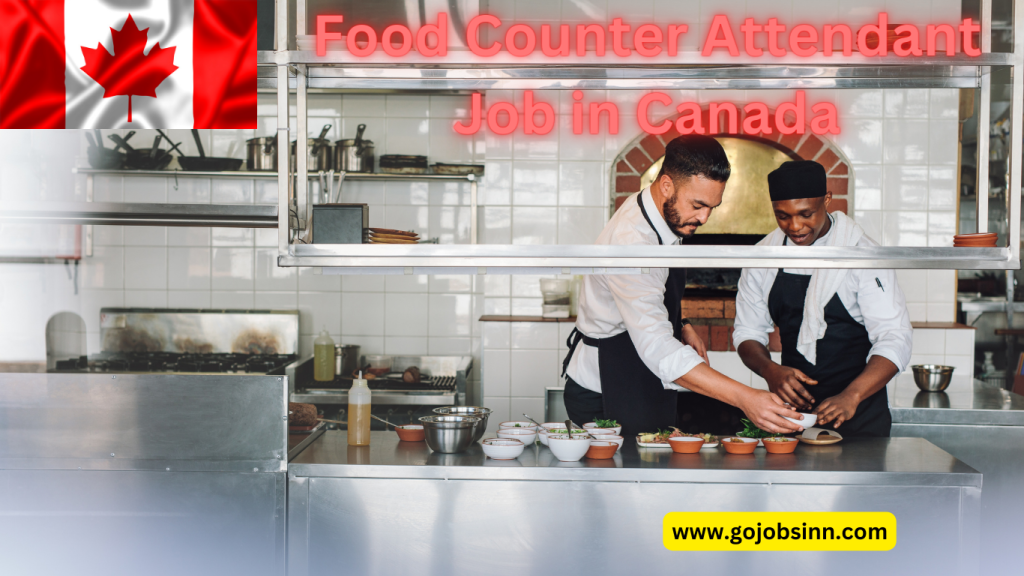 Amazing Food Counter Attendant Job in Canada